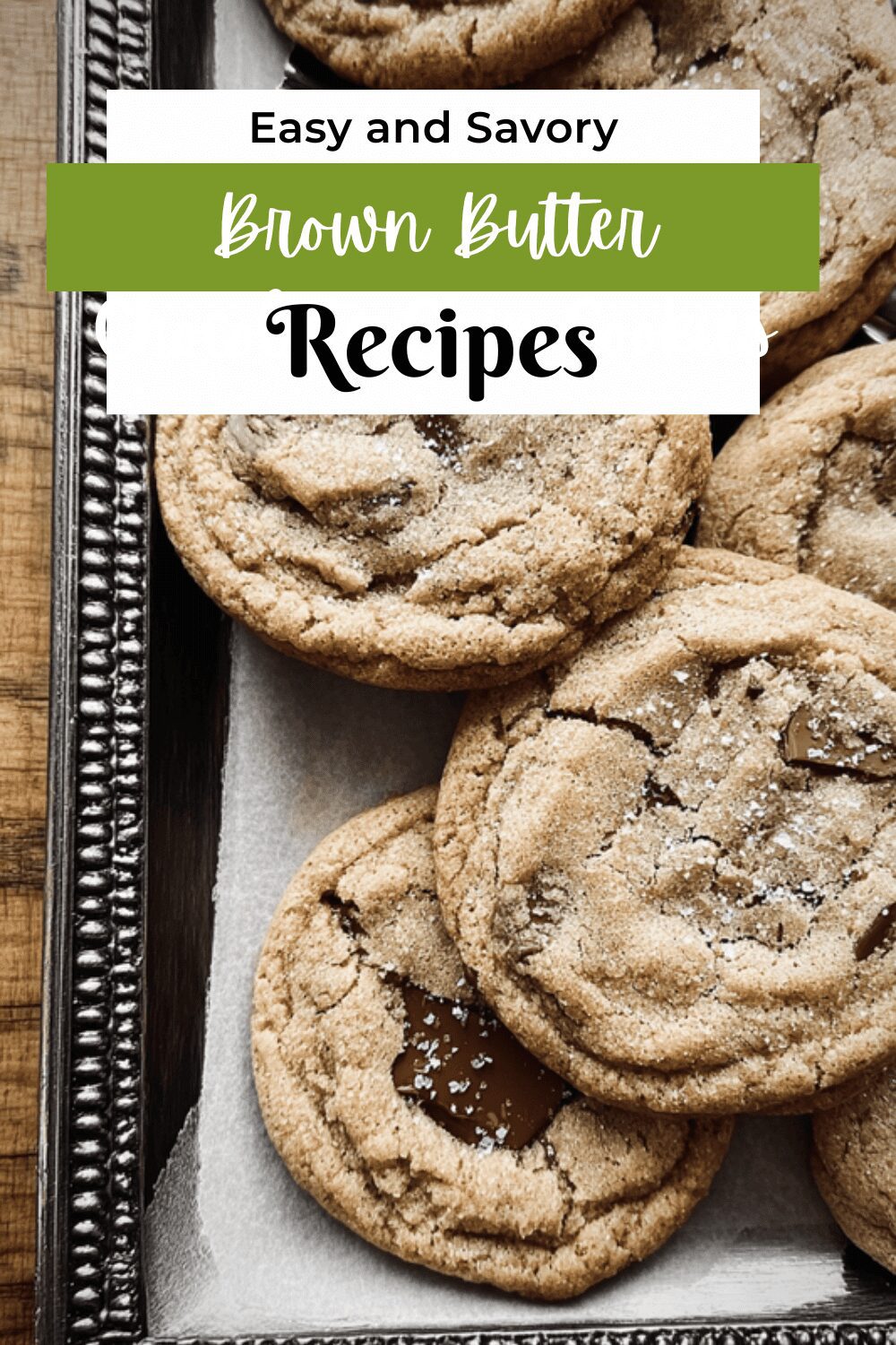 Brown Butter Chocolate Chip Cookies