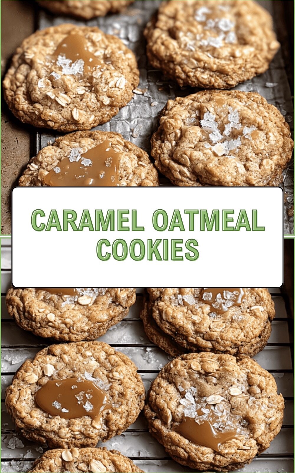 Caramel Oatmeal Cookies Recipe With Chewy Texture And Sweet Flavor 6 Caramel Oatmeal Cookies