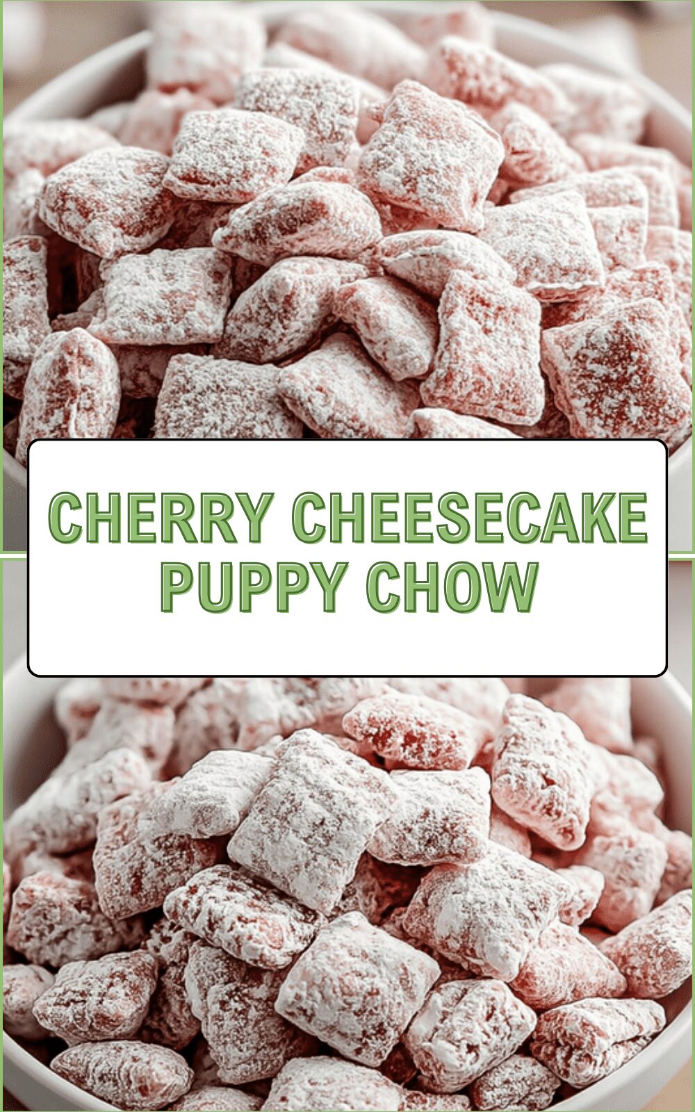 Cherry Cheesecake Puppy Chow Recipe With A Sweet Cherry Twist 6 Cherry Cheesecake Puppy Chow