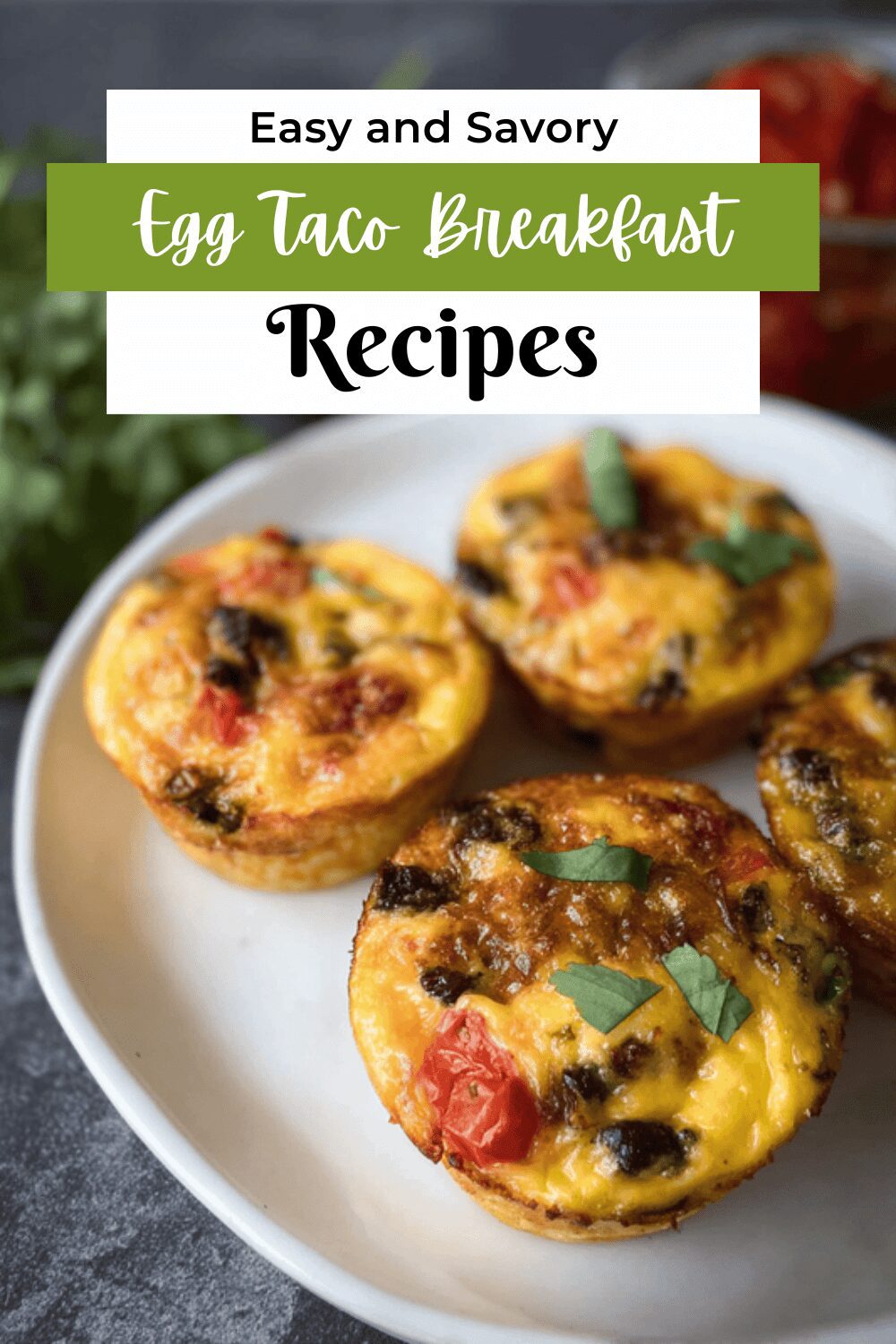 Egg Taco Breakfast Muffins