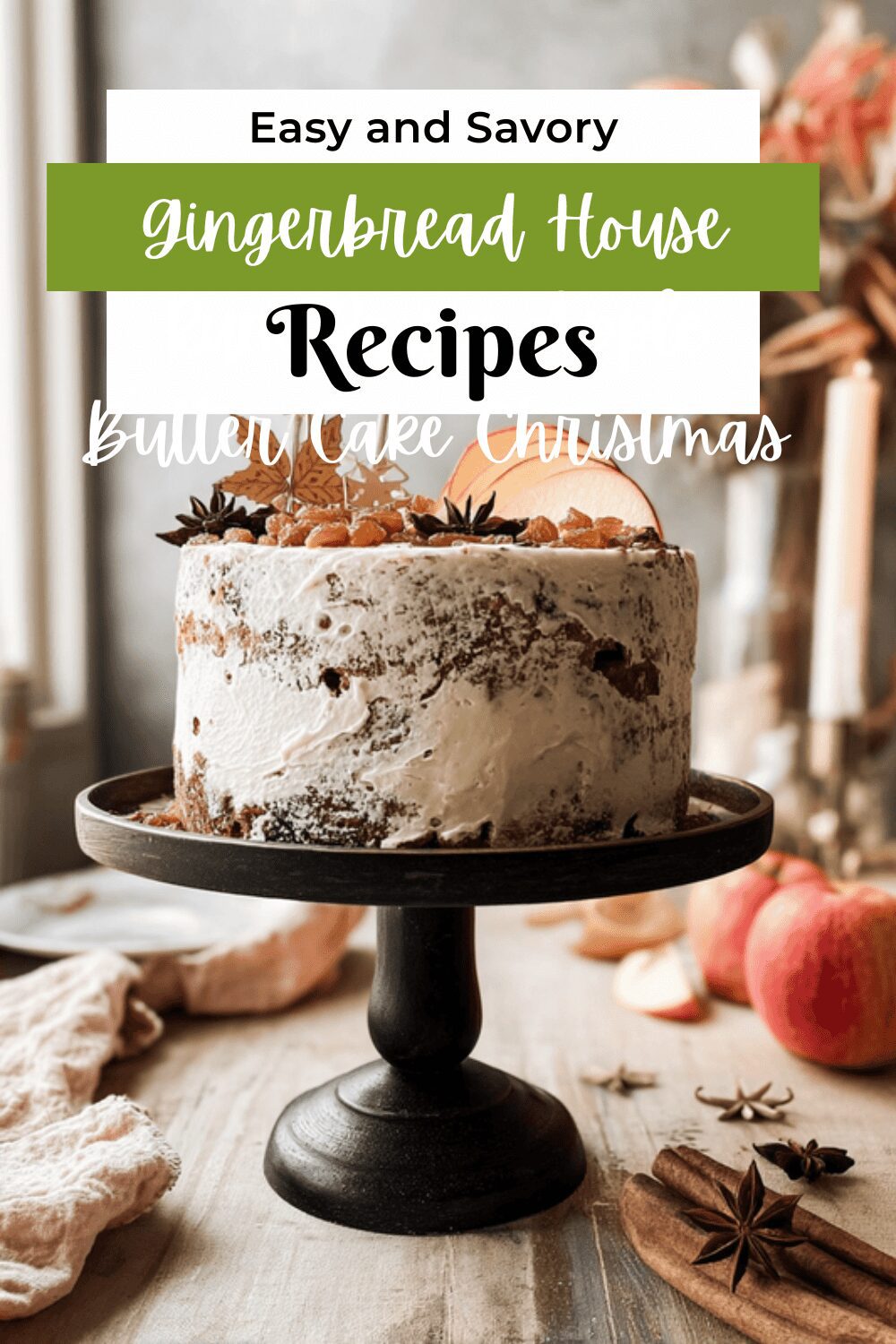 Gingerbread House Rum Raisin Apple Butter Cake Christmas