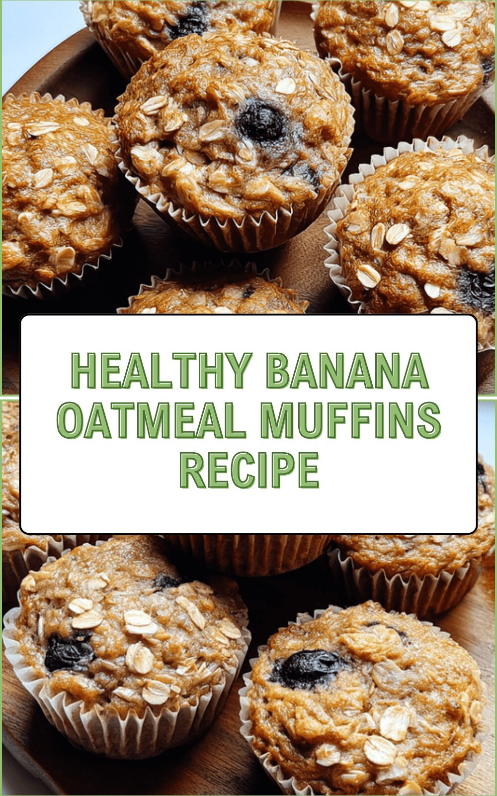 Healthy Banana Oatmeal Muffins Recipe