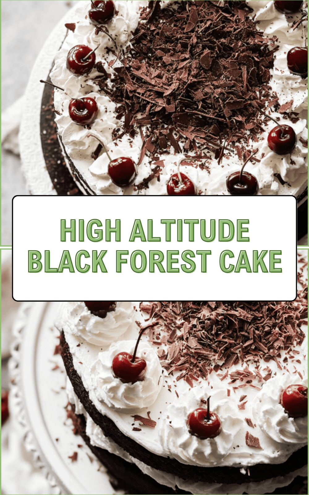 High Altitude Black Forest Cake