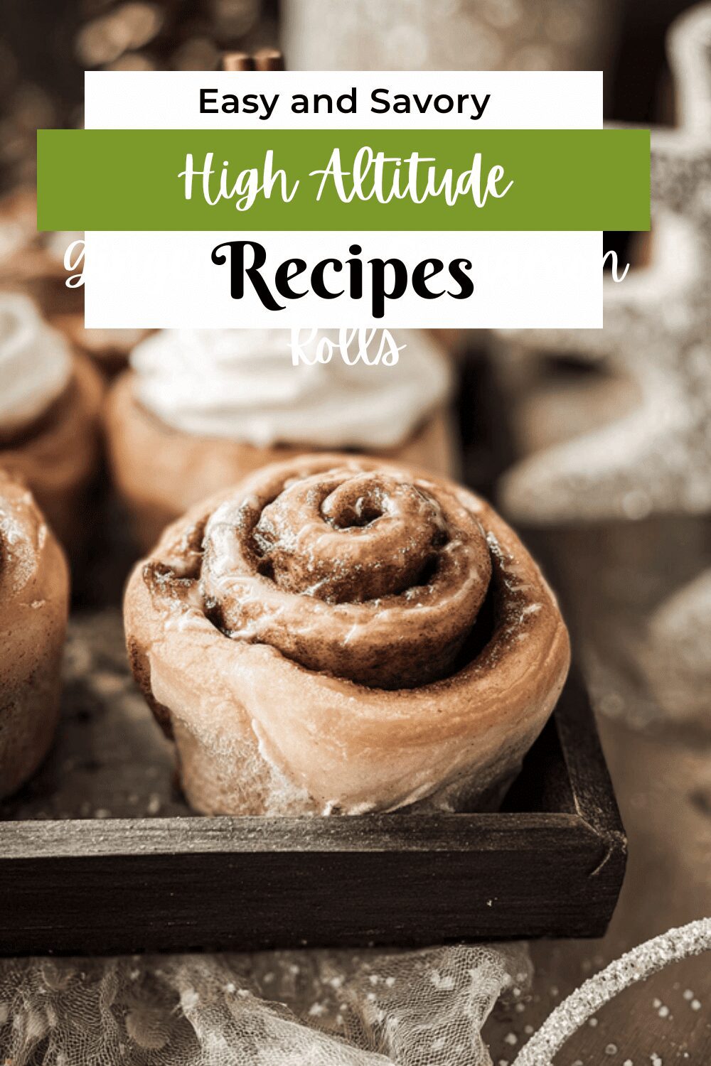 High Altitude Gingerbread Cinnamon Rolls Recipe With Warm Spices 7 High Altitude Gingerbread Cinnamon Rolls