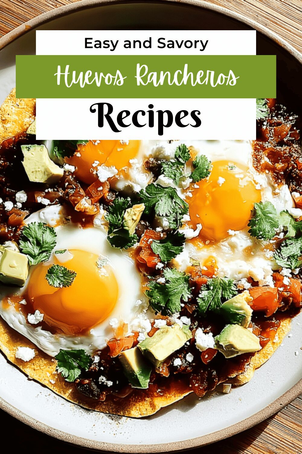Huevos Rancheros Recipe With Fresh Ingredients And Authentic Flavors 7 Huevos Rancheros