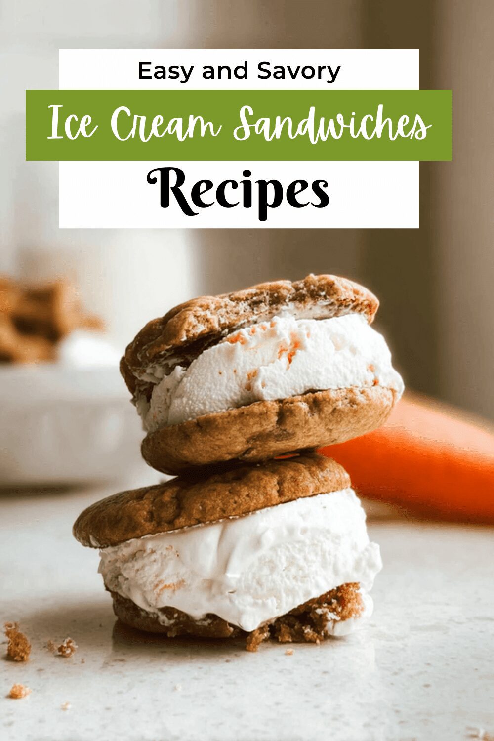 Ice Cream Sandwiches