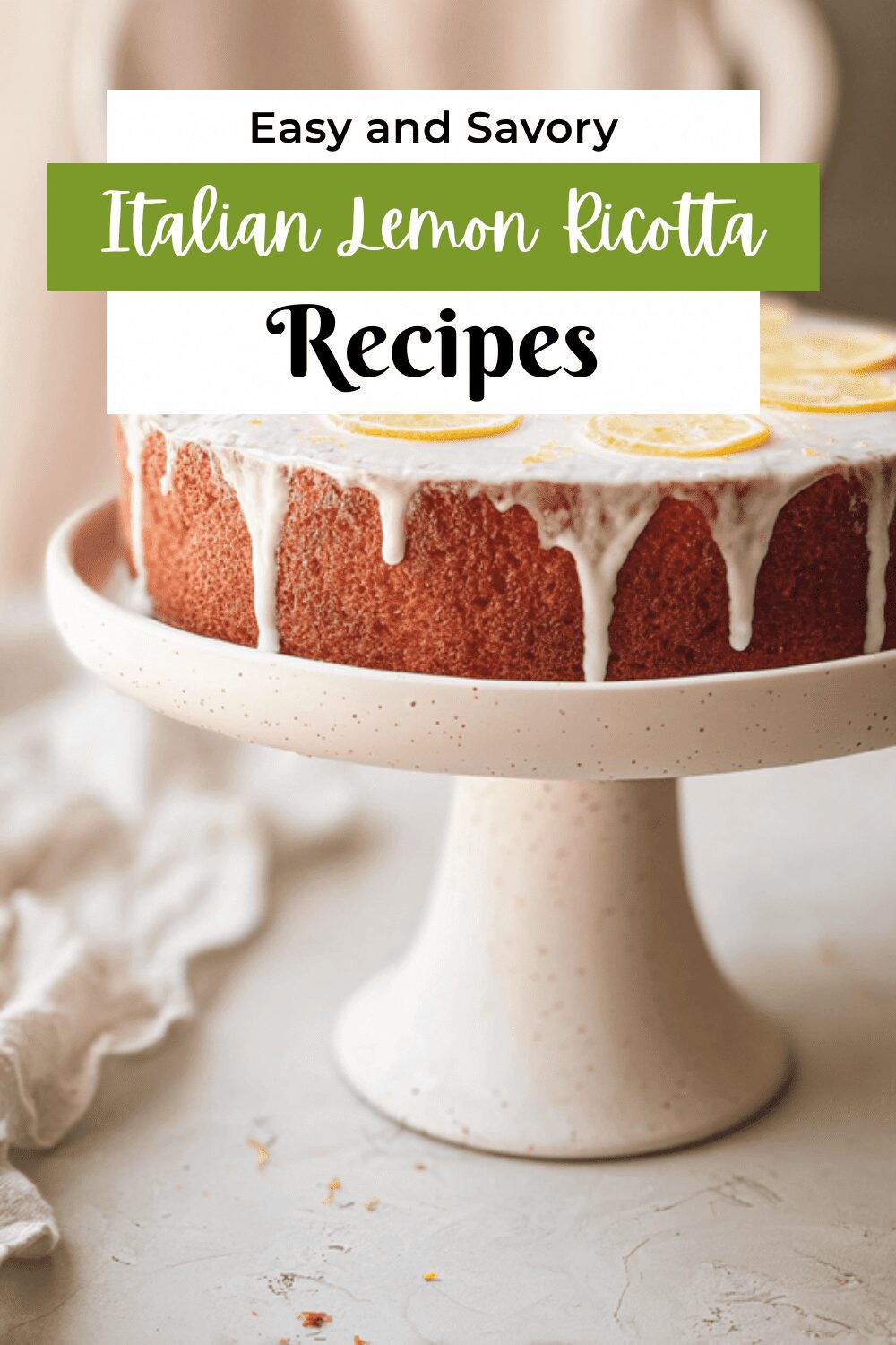 Italian Lemon Ricotta Cake Recipe With Fresh Citrus Flavor 7 Italian Lemon Ricotta Cake