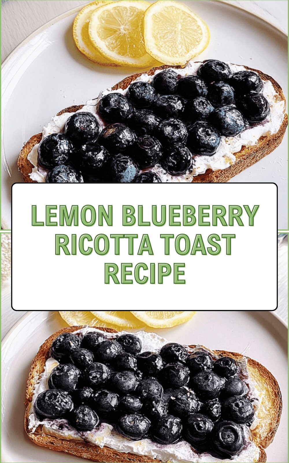 Lemon Blueberry Ricotta Toast Recipe