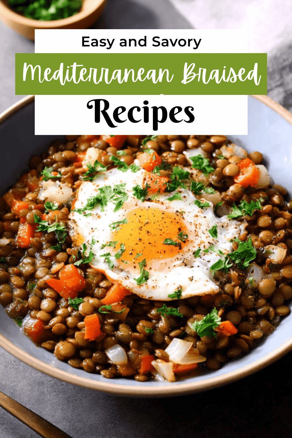 Mediterranean Braised Lentils