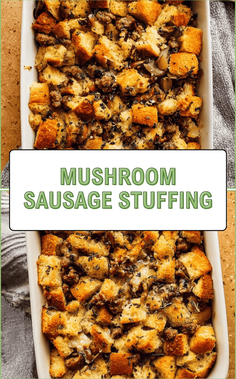 Thanksgiving Stuffing With Sausage And Mushrooms Recipe 6 Mushroom Sausage Stuffing