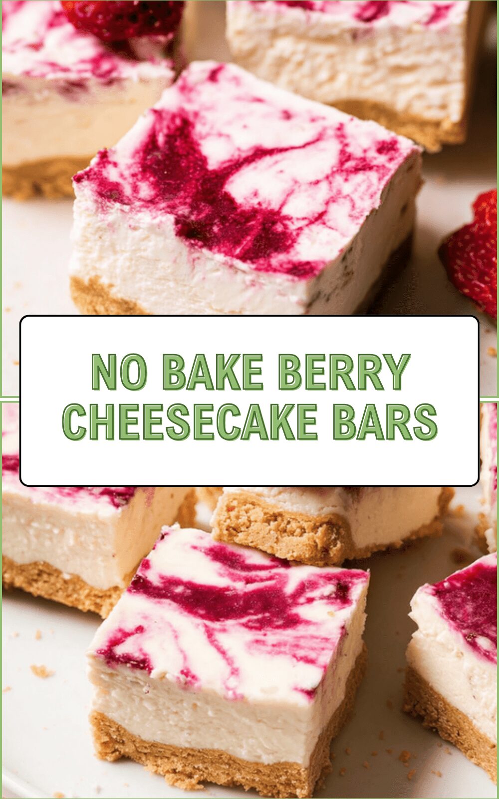 No Bake Berry Cheesecake Bars