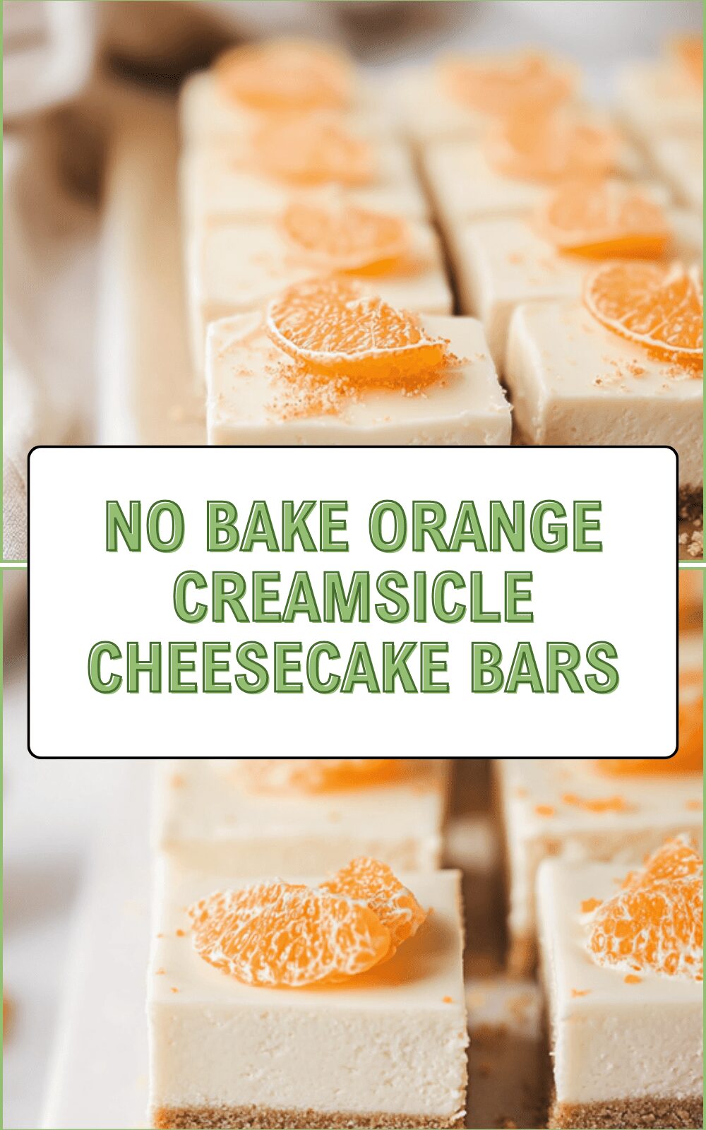 No Bake Orange Creamsicle Cheesecake Bars