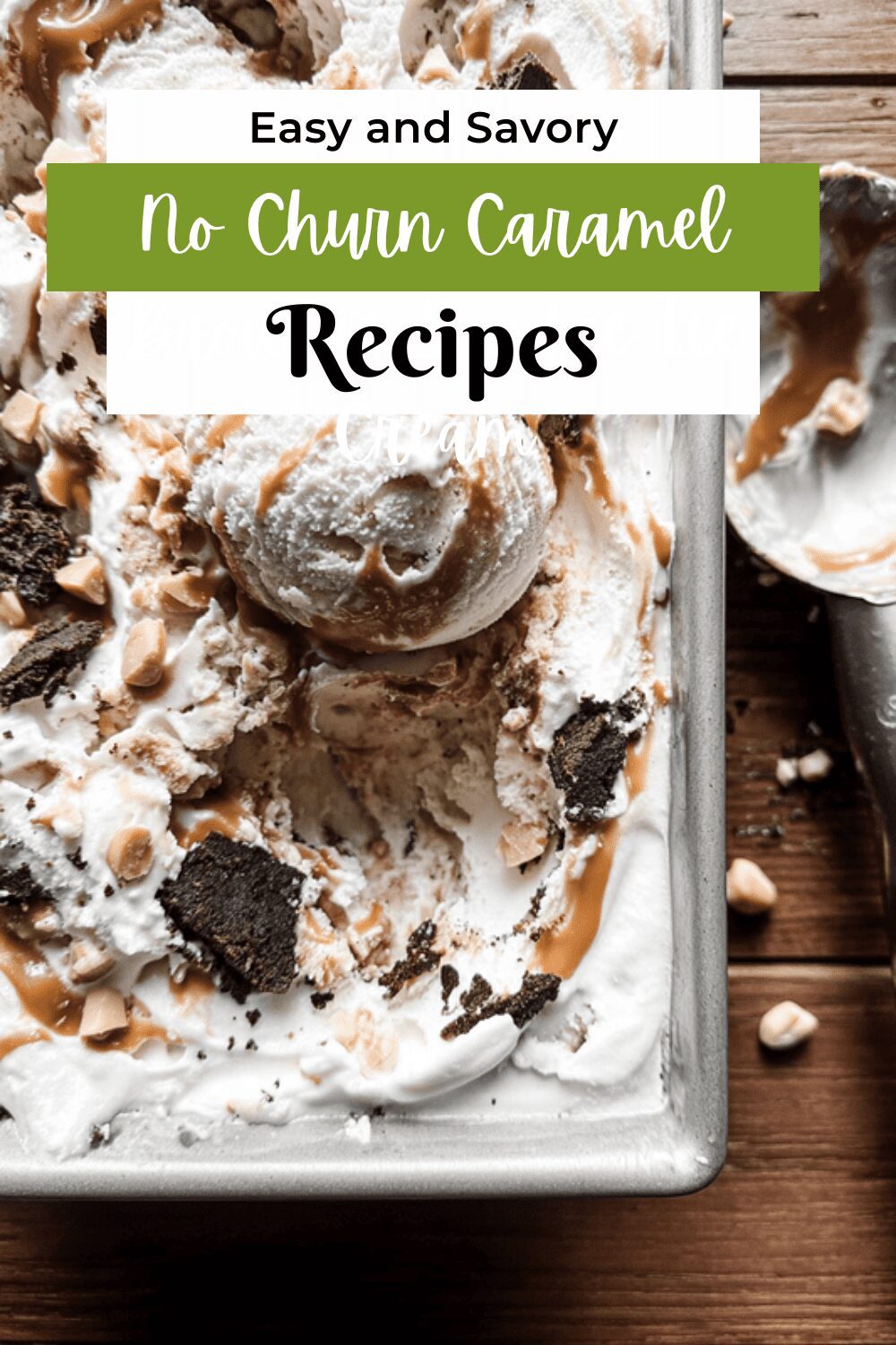No Churn Caramel Brownie Sundae Ice Cream