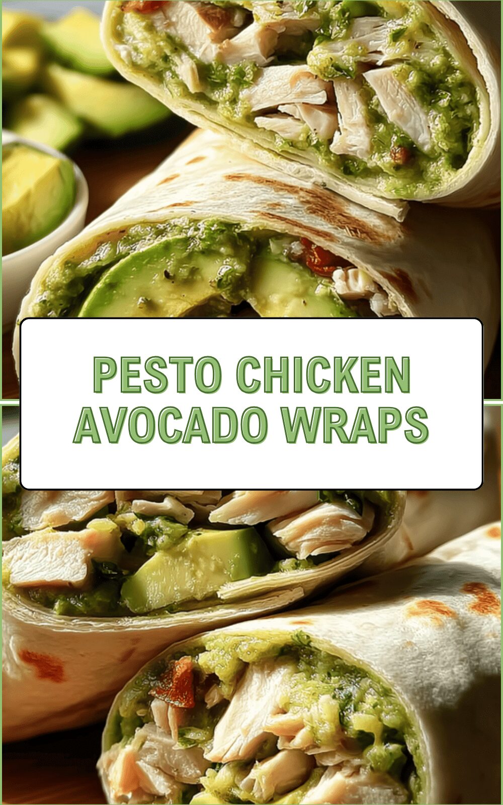 Pesto Chicken Avocado Wraps