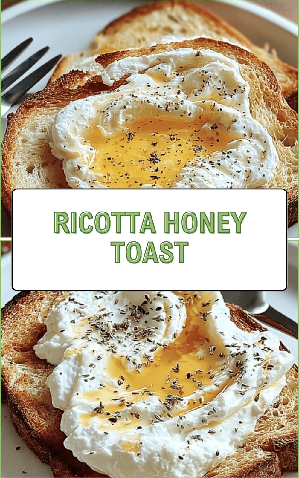 Ricotta Honey Toast