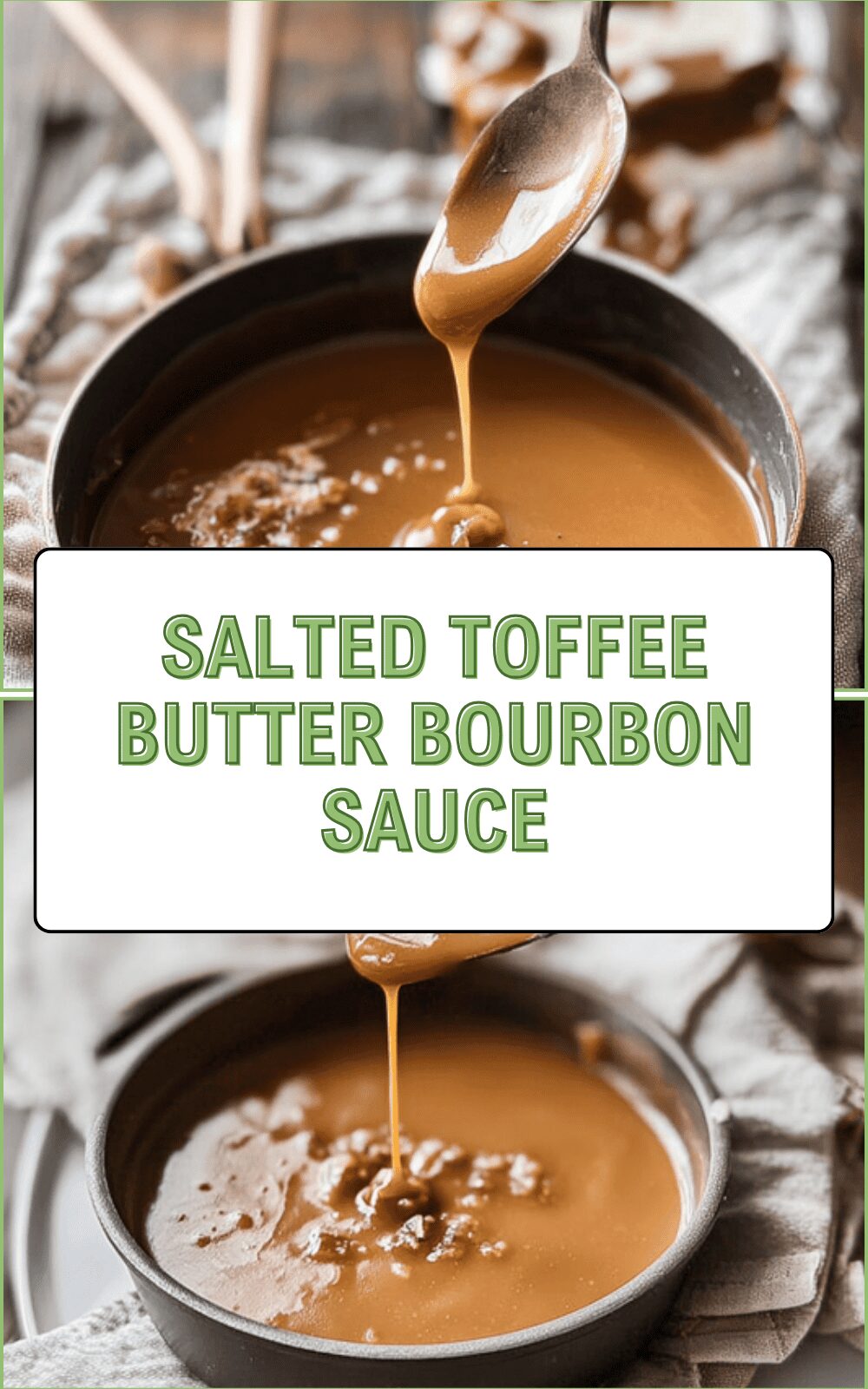 Salted Toffee Butter Bourbon Sauce
