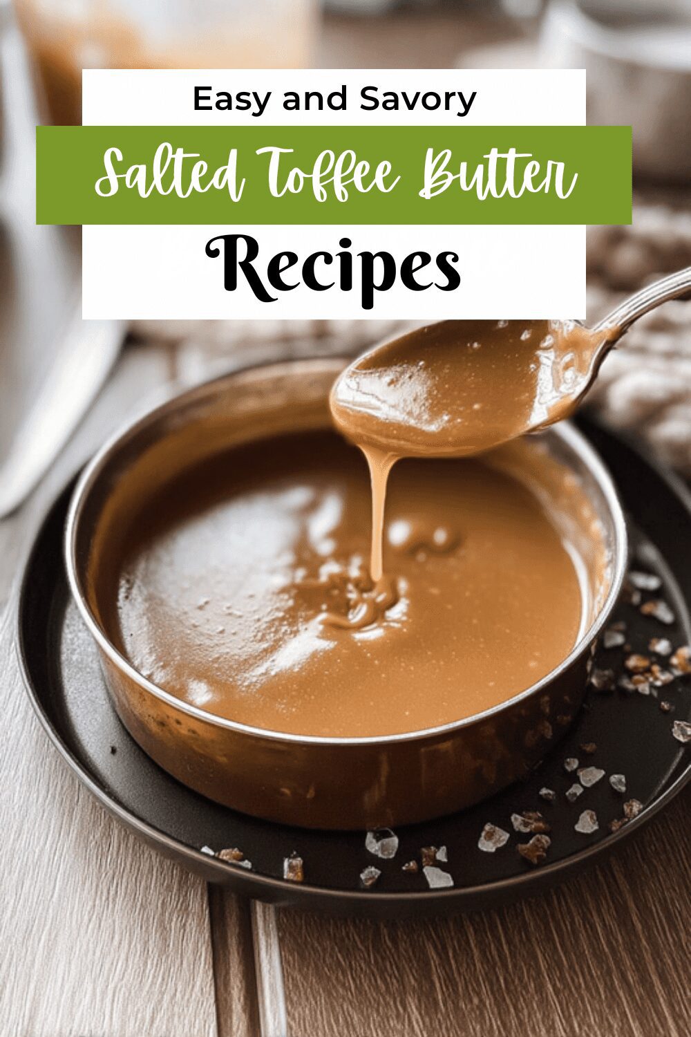Salted Toffee Butter Bourbon Sauce