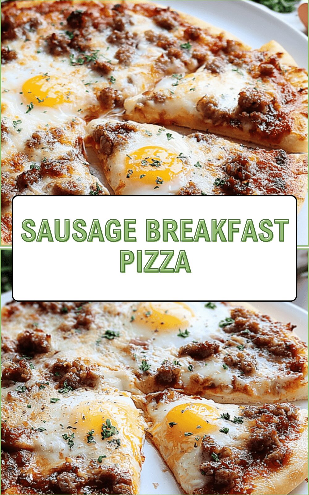 Sausage Breakfast Pizza