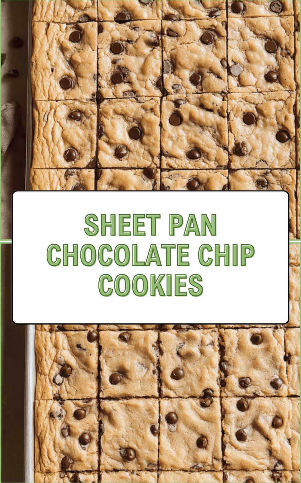 Sheet Pan Chocolate Chip Cookies