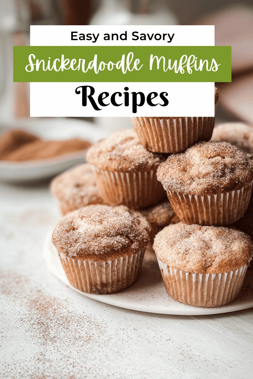 Snickerdoodle Muffins Recipe With Cinnamon Sugar Swirl 7 Snickerdoodle Muffins