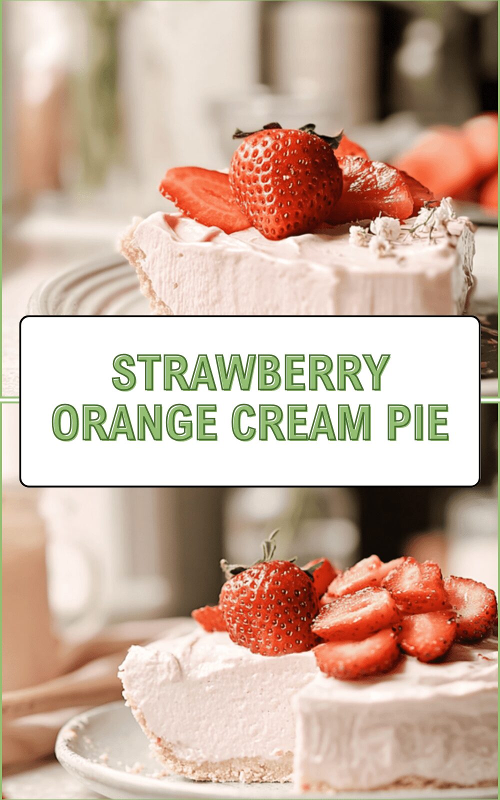 Strawberry Orange Cream Pie