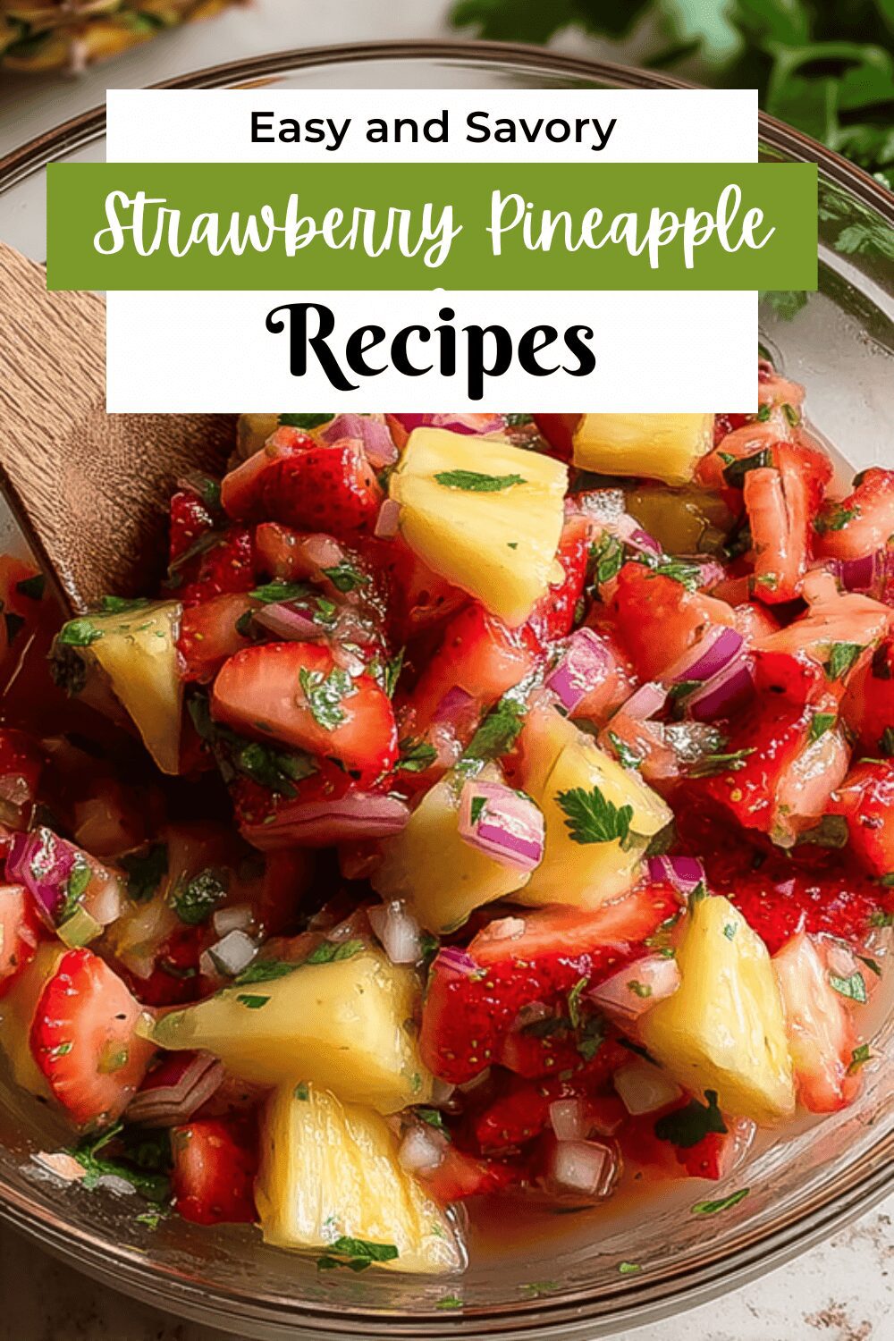 Strawberry Pineapple Salsa