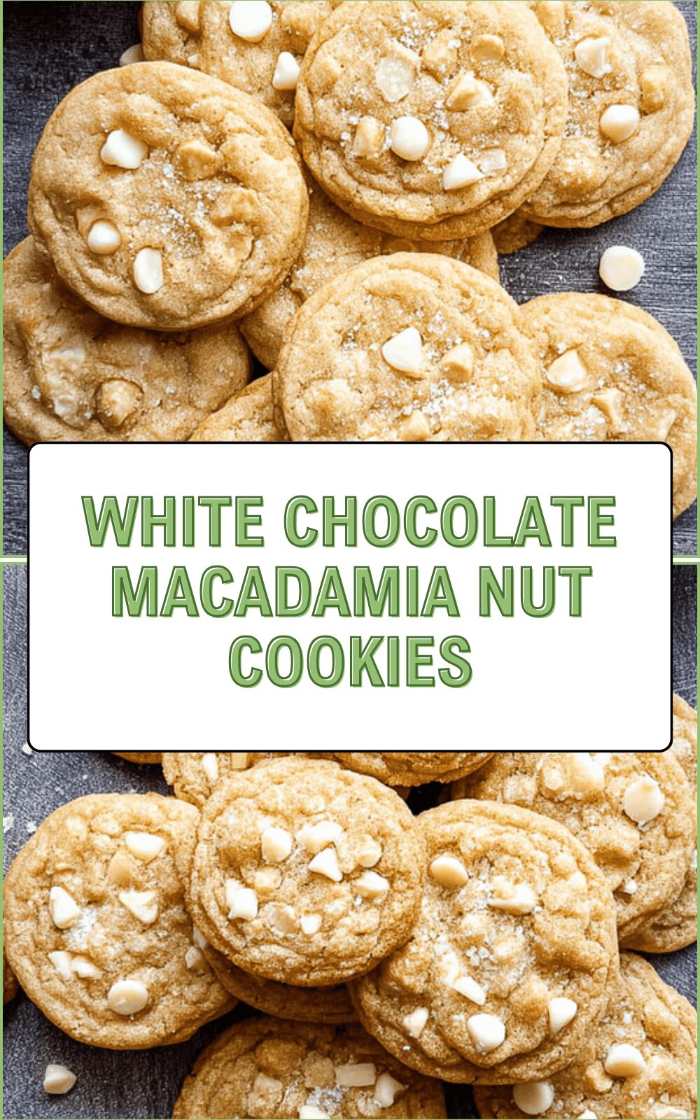White Chocolate Macadamia Nut Cookies