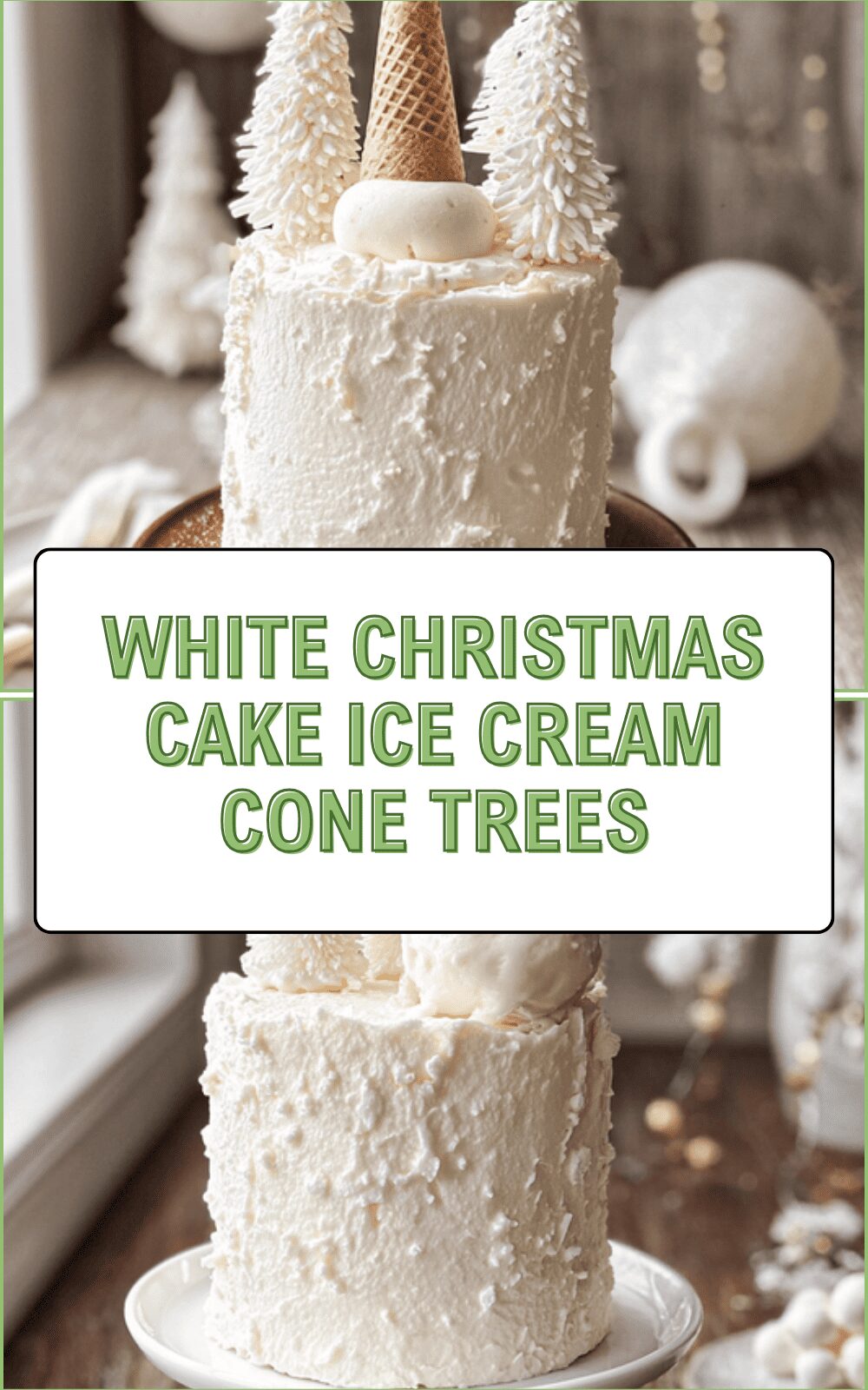 White Christmas Cake Ice Cream Cone Trees