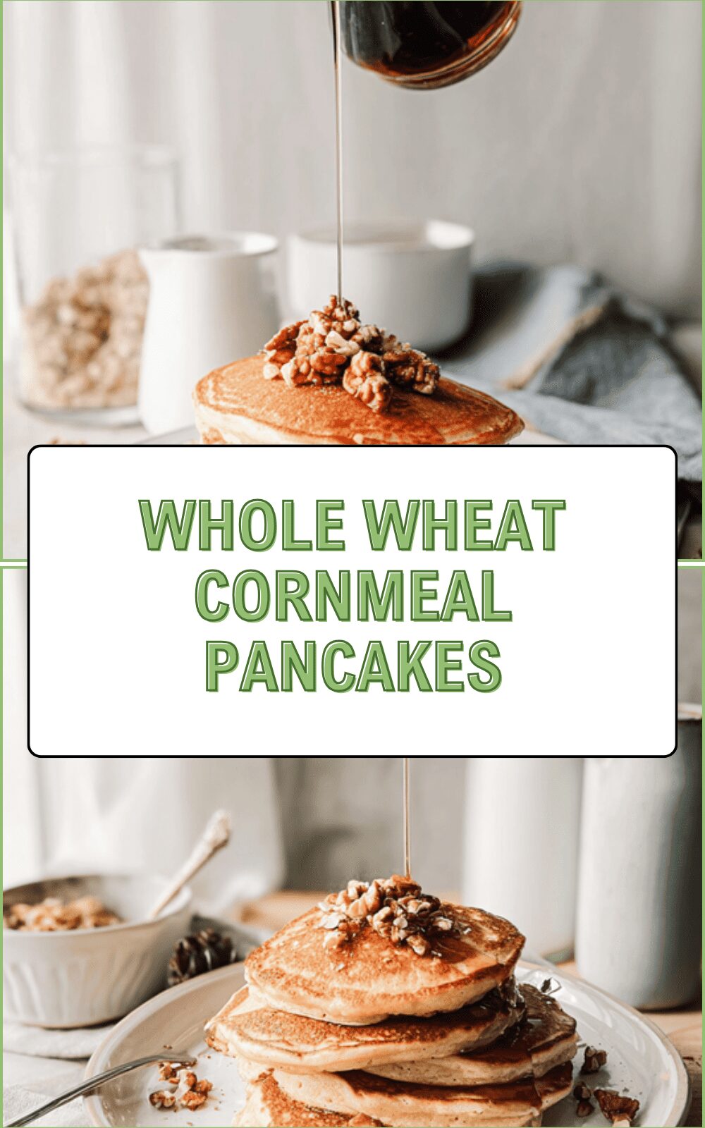 Whole Wheat Cornmeal Pancakes
