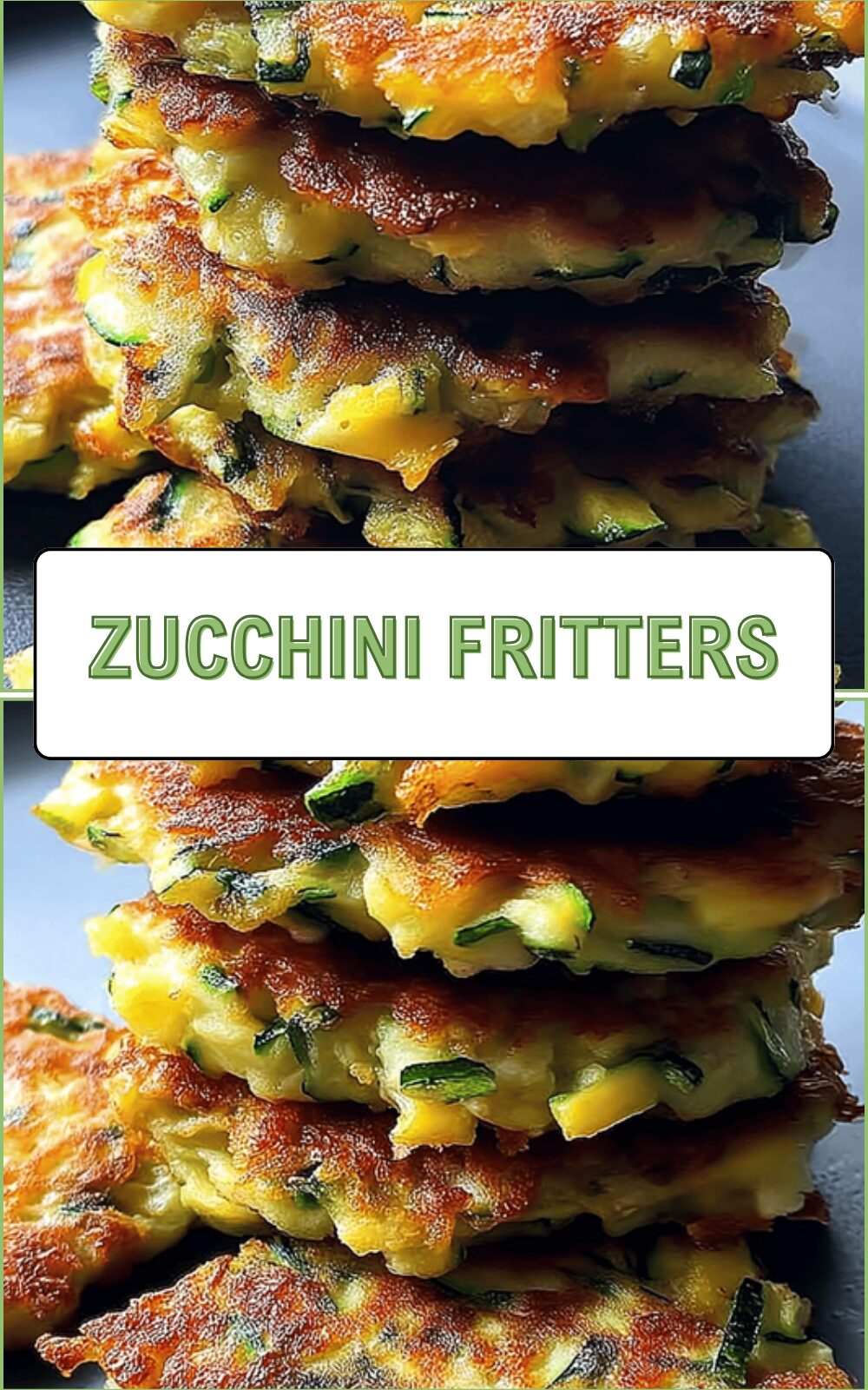 Zucchini Fritters