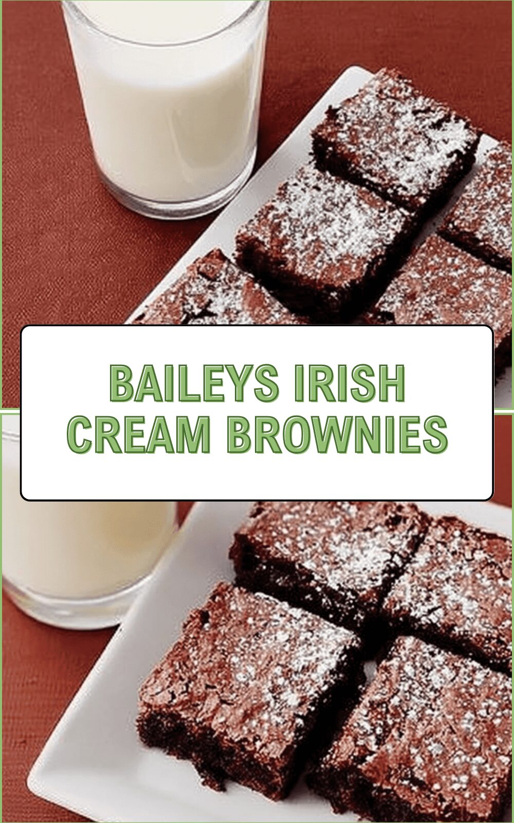 Baileys Irish Cream Brownies