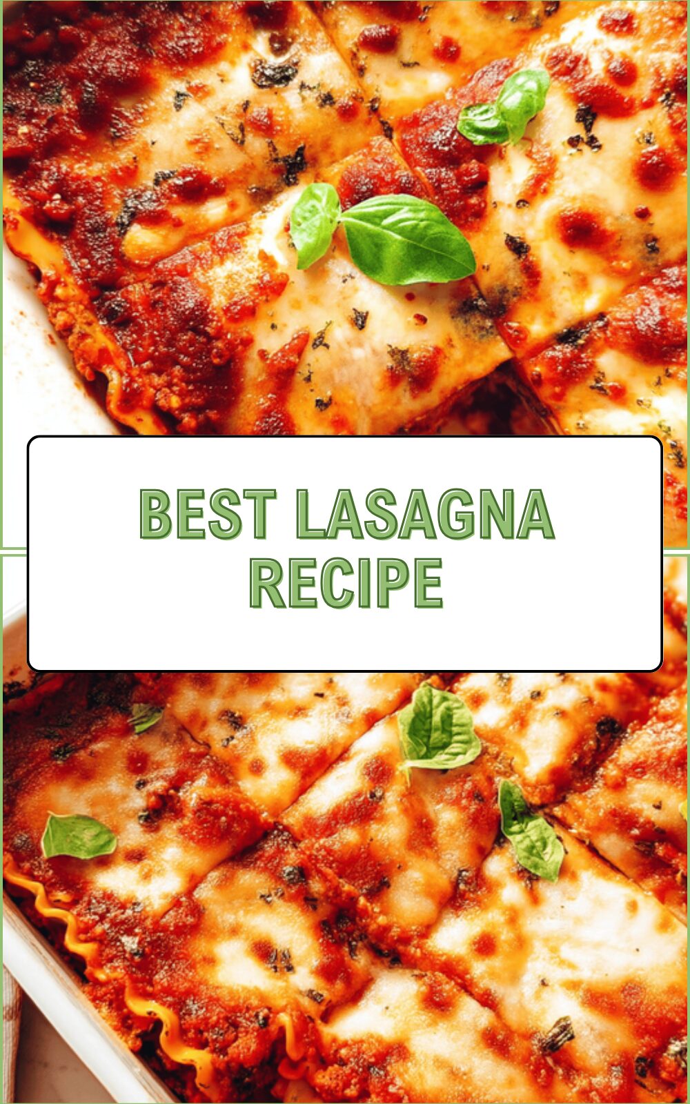 Best Lasagna Recipe