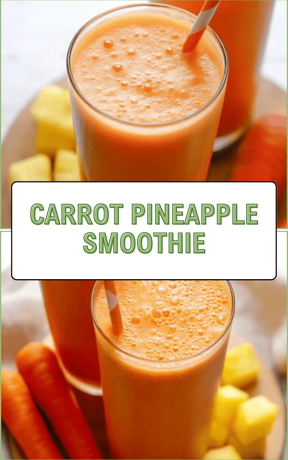 Carrot Pineapple Smoothie
