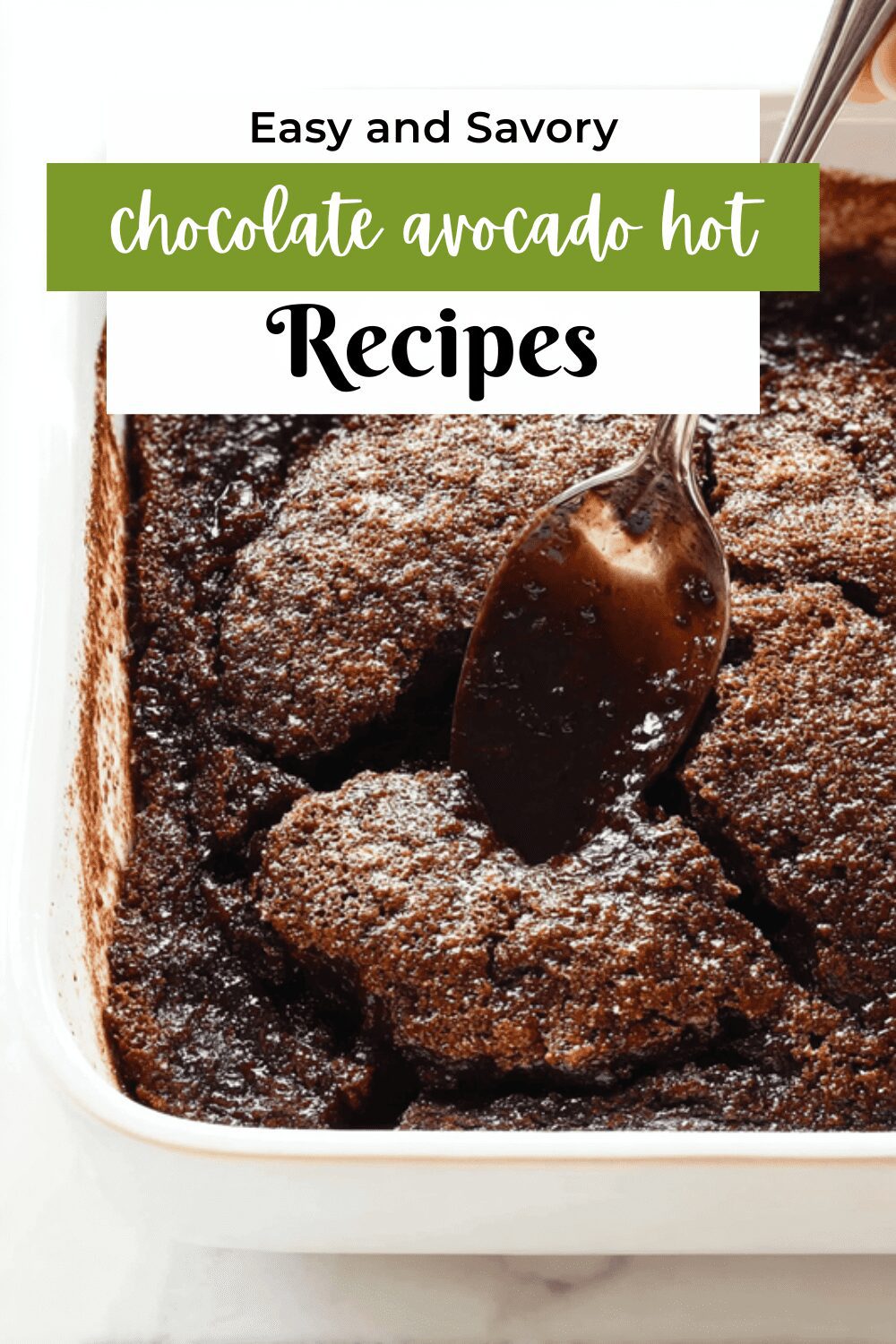 Chocolate Avocado Hot Fudge Cake