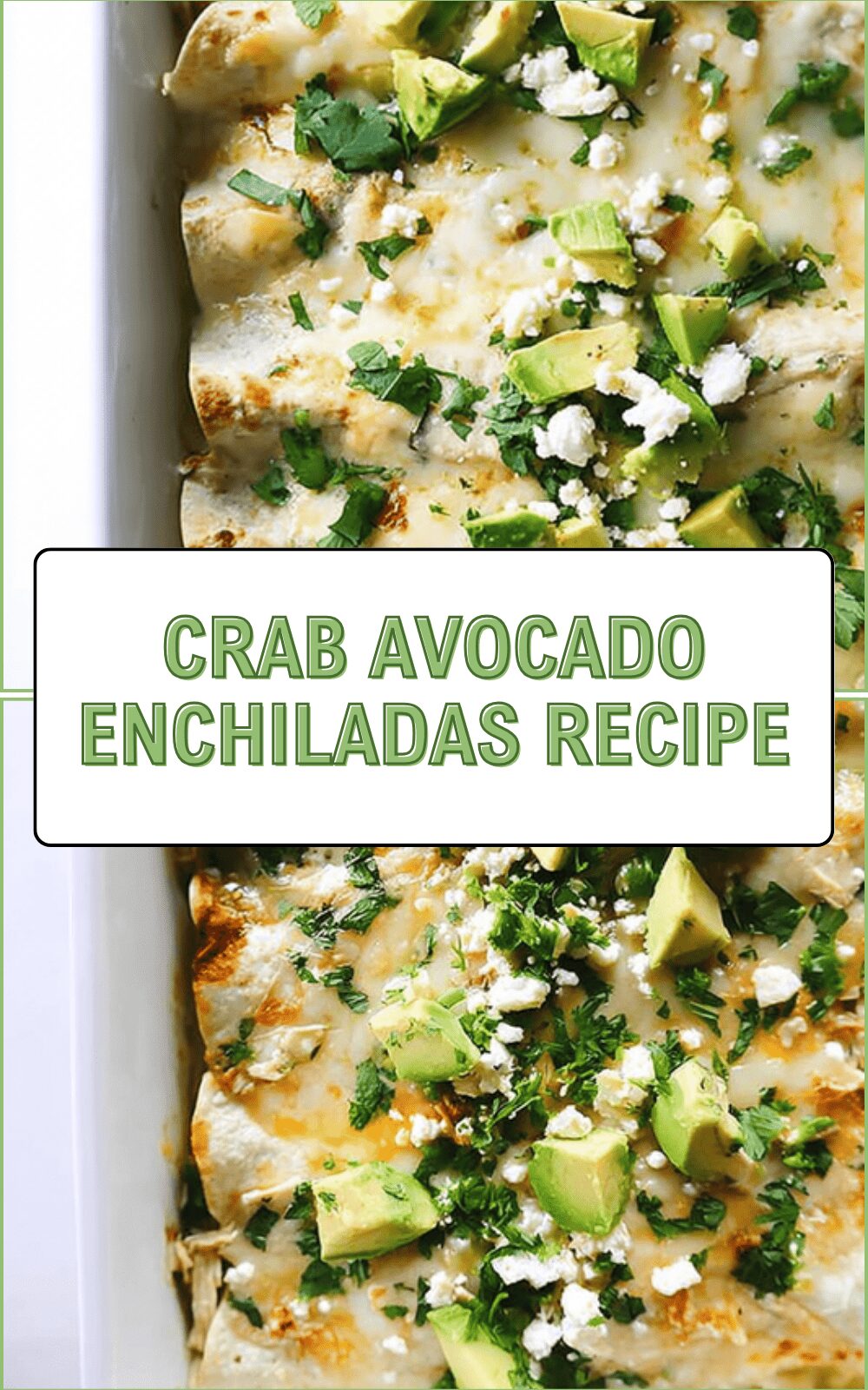 Crab Avocado Enchiladas Recipe