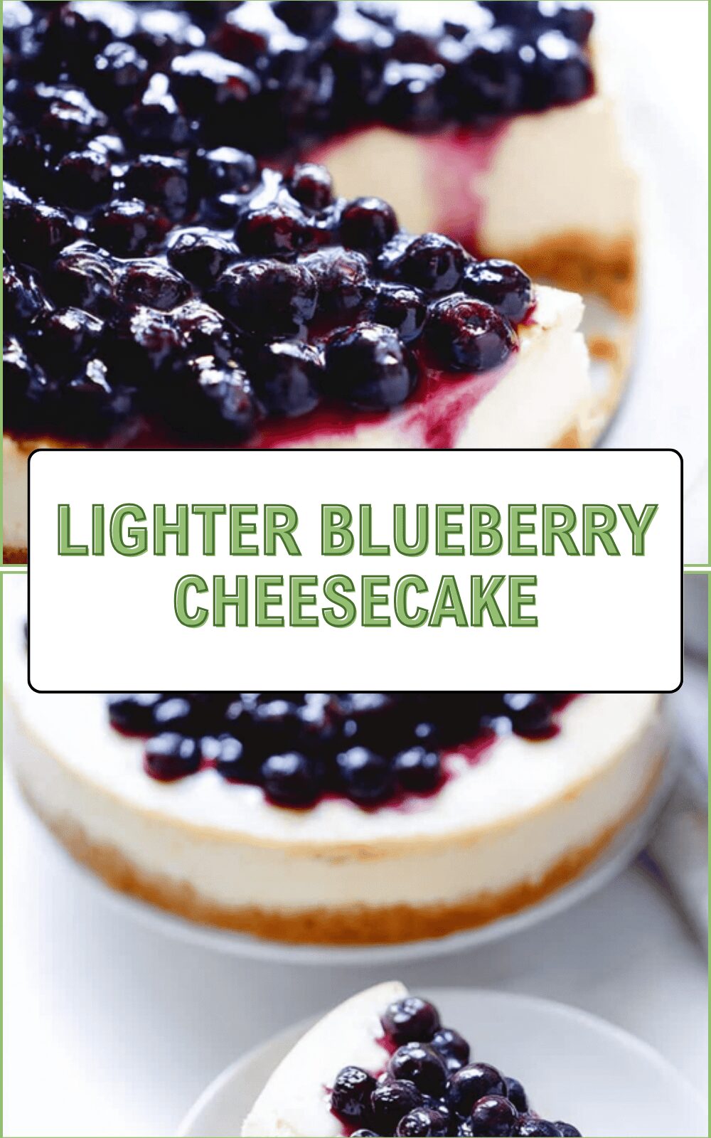 Lighter Blueberry Cheesecake
