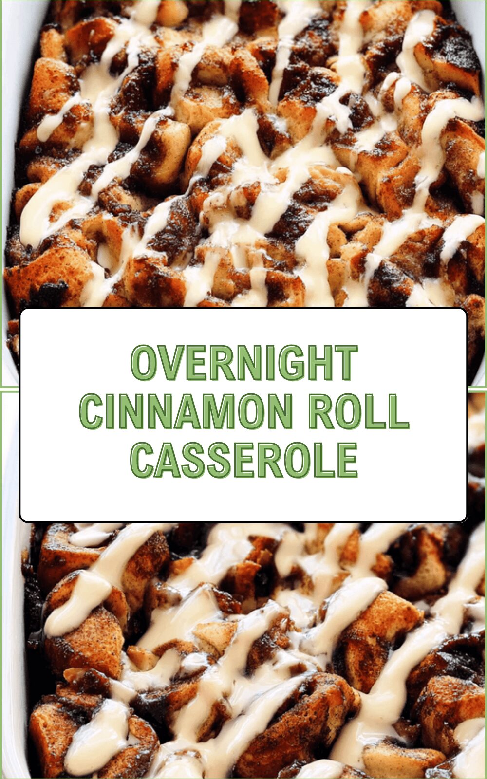 Overnight Cinnamon Roll Casserole