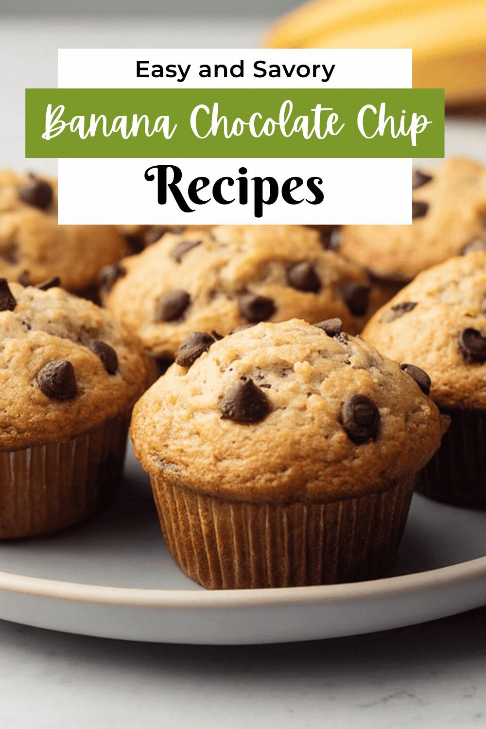 Banana Chocolate Chip Muffins Recipe With Moist Texture And Sweet Flavor 4 Banana Chocolate Chip Muffins