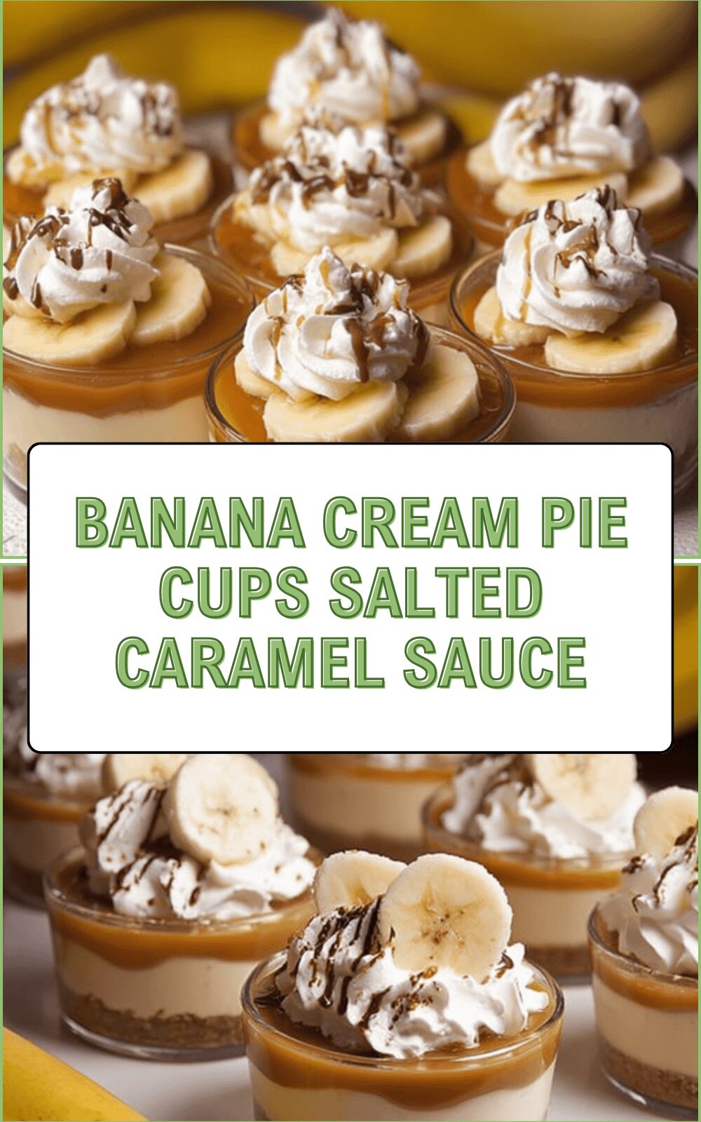 Banana Cream Pie Cups Salted Caramel Sauce