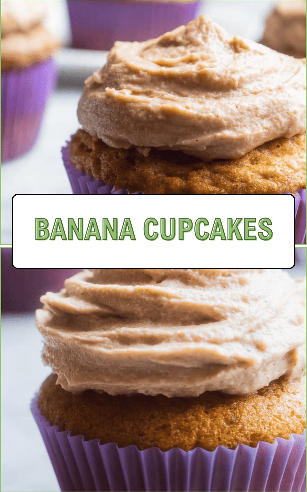Banana Cupcakes Recipe With Moist Texture And Perfect Sweetness 6 Banana Cupcakes