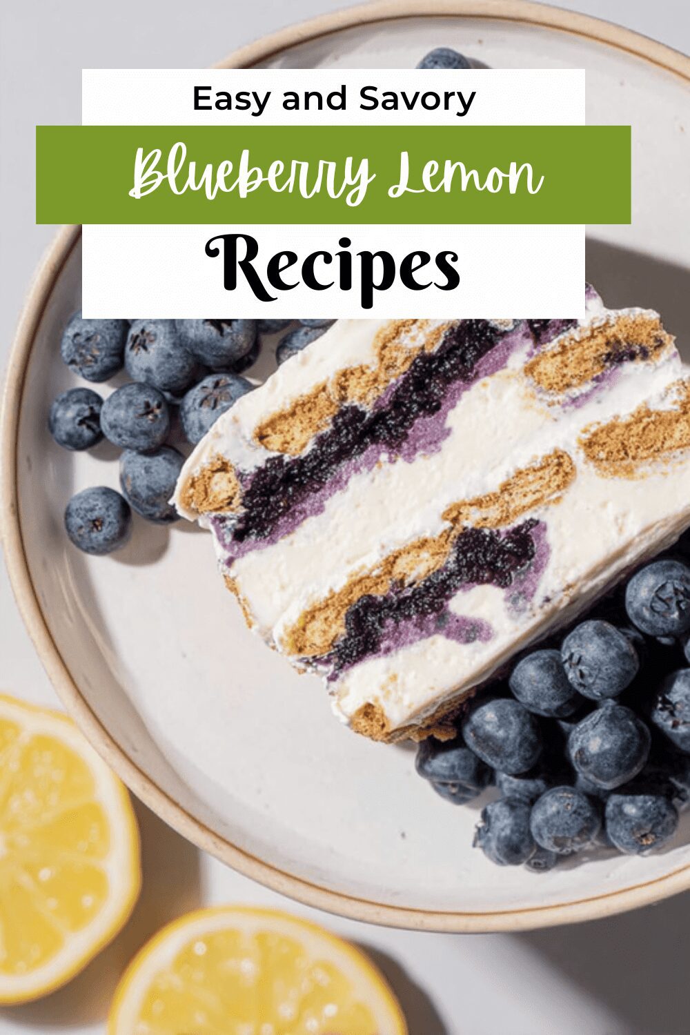 Blueberry Lemon Icebox Cake Recipe With Creamy Layers And Fresh Flavor 7 Blueberry Lemon Icebox Cake