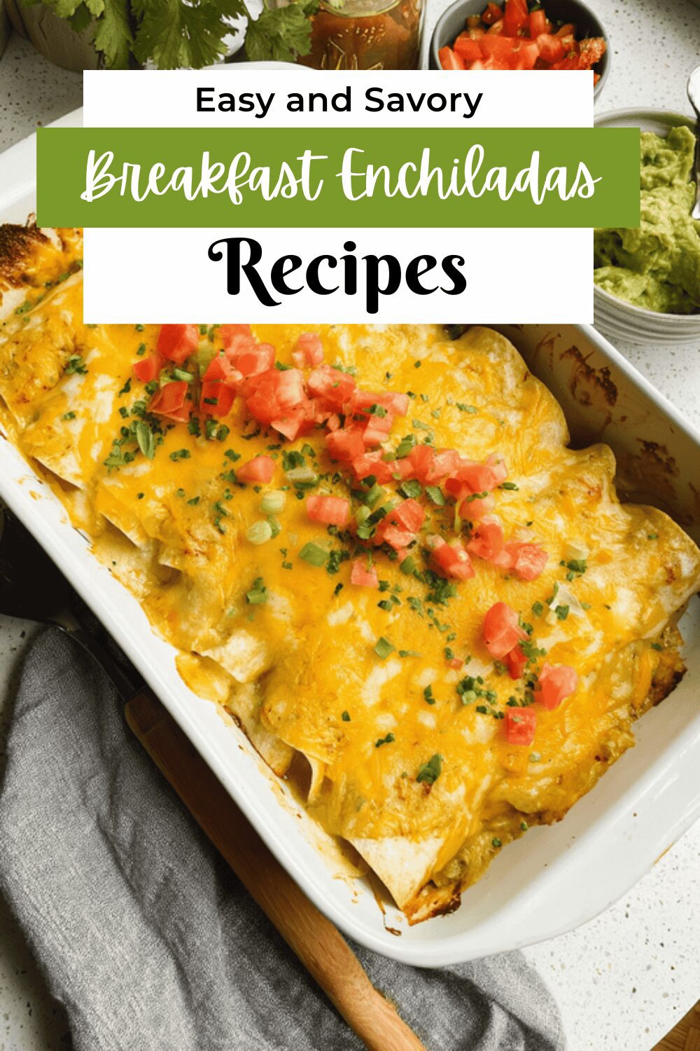 Breakfast Enchiladas Recipe With Savory Sauces And Fresh Ingredients 7 Breakfast Enchiladas