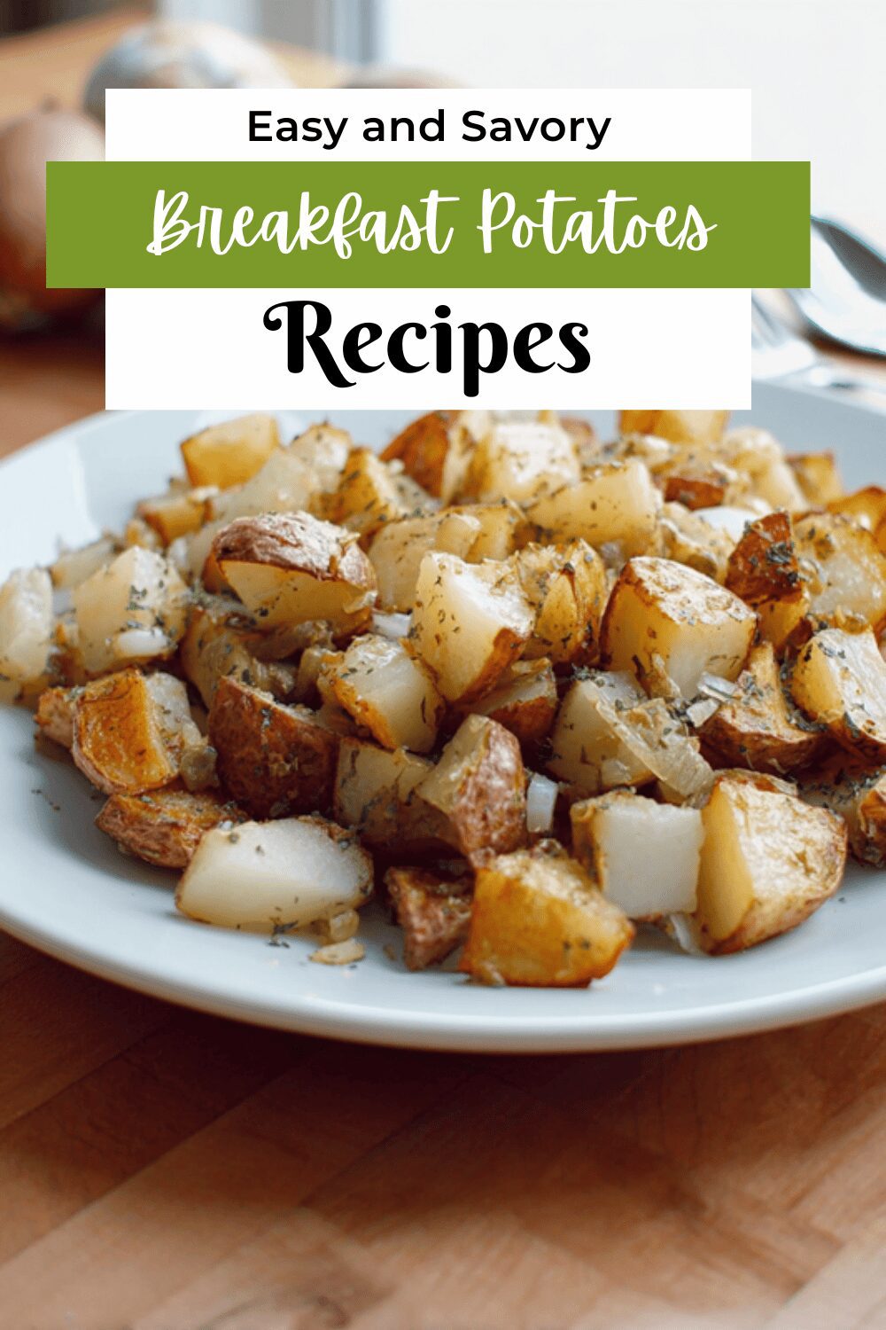 Easy Skillet Breakfast Potatoes Recipe For Quick Mornings 7 Breakfast Potatoes