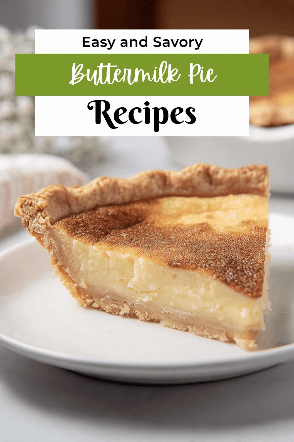 Buttermilk Pie Recipe Classic Southern Dessert With Simple Ingredients 7 Buttermilk Pie