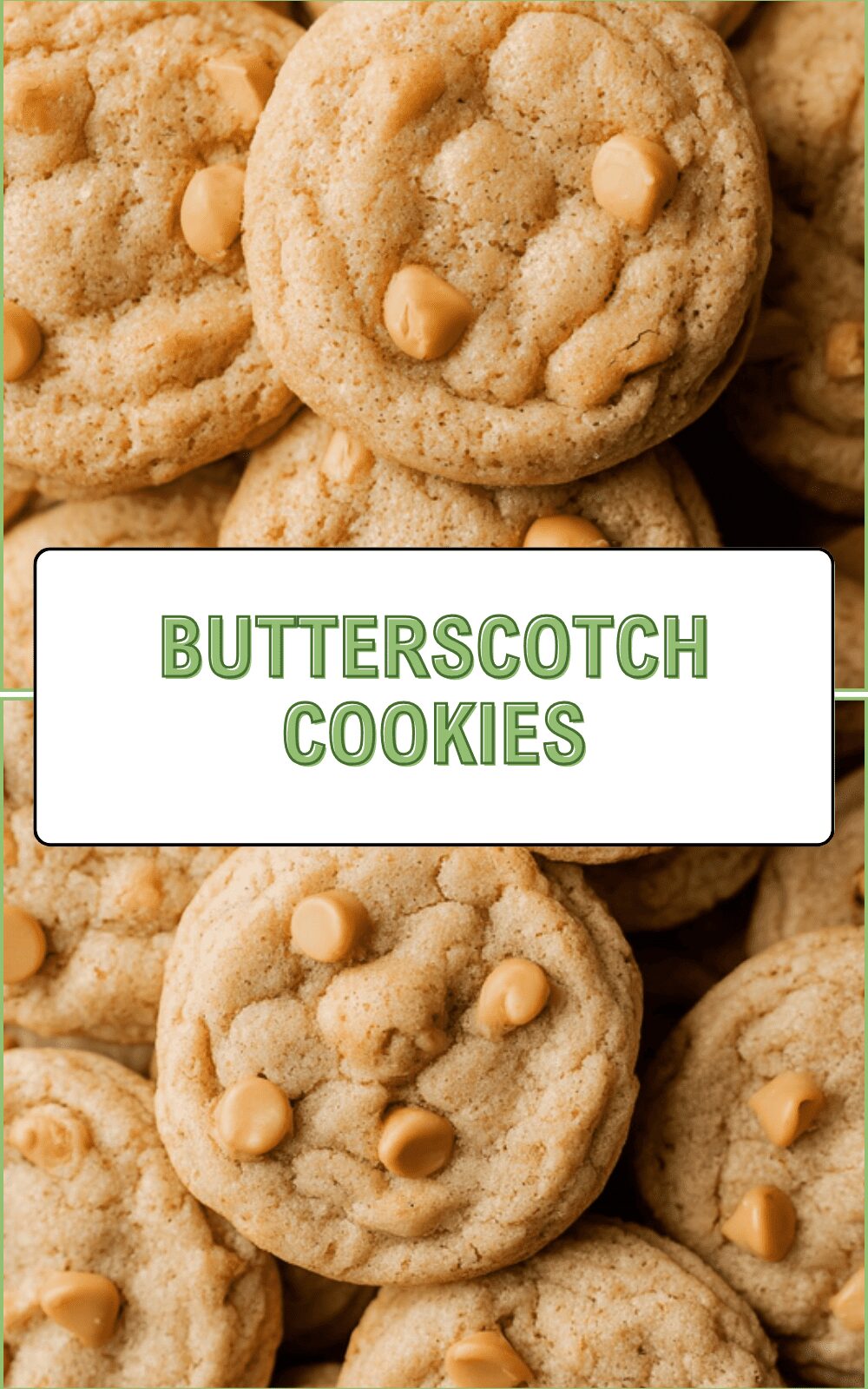 Butterscotch Chip Cookies Recipe For Soft And Chewy Treats 6 Butterscotch Cookies