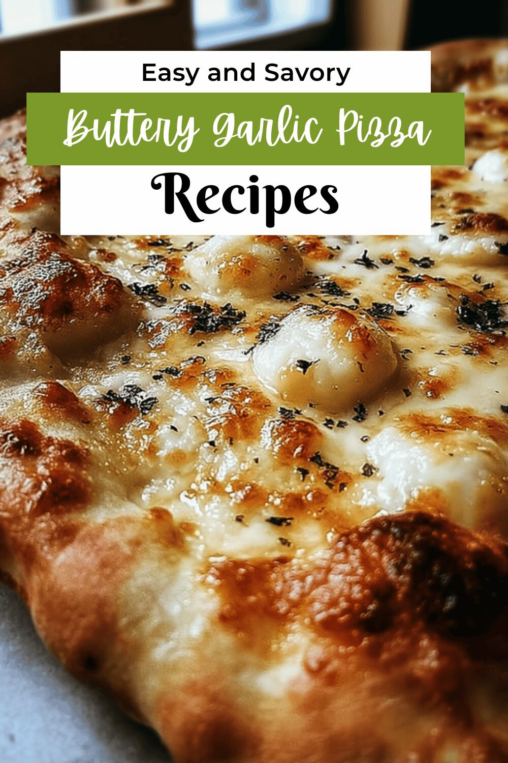 Buttery Garlic Pizza