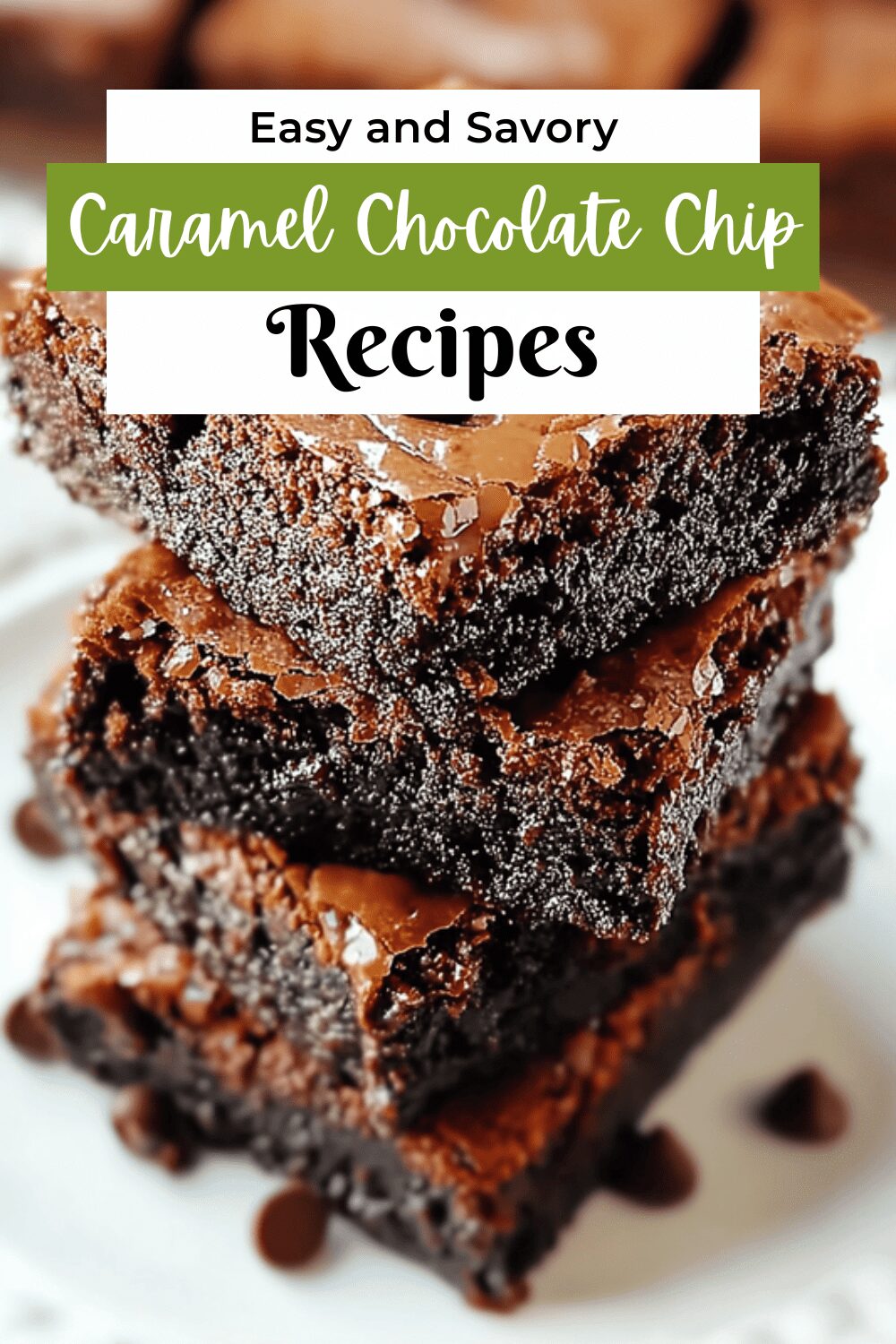 Caramel Chocolate Chip Brownies