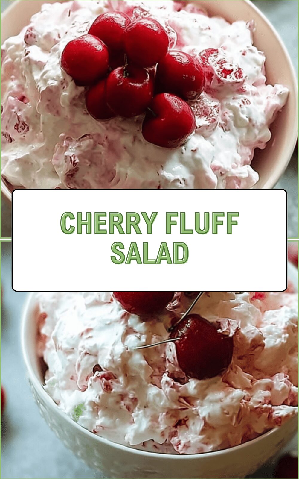 Cherry Fluff Salad