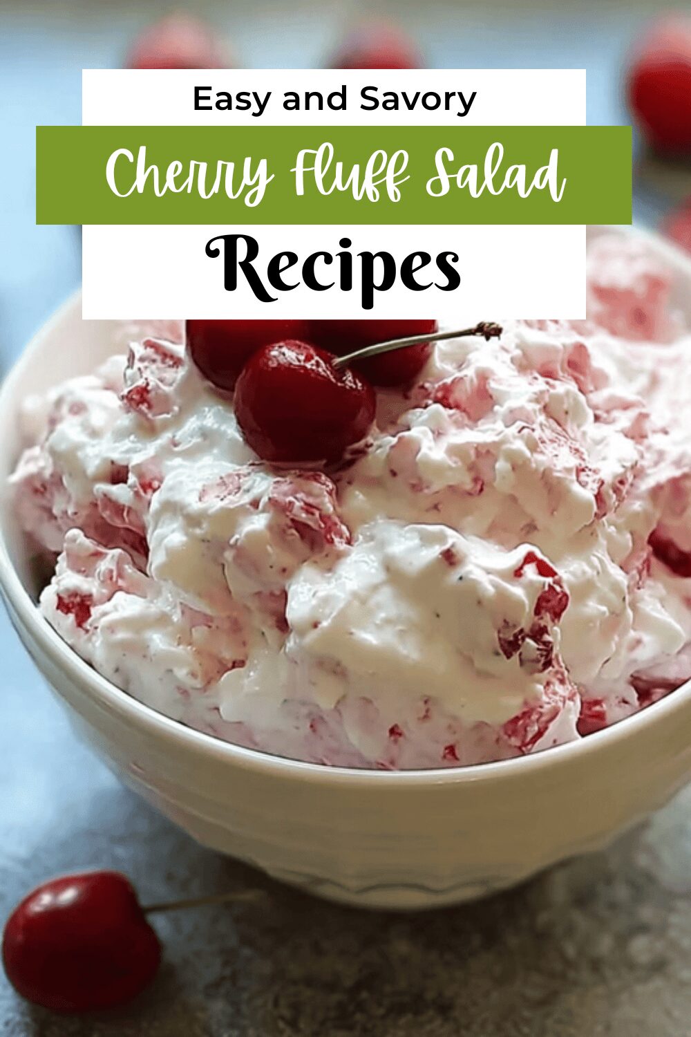 Cherry Fluff Salad