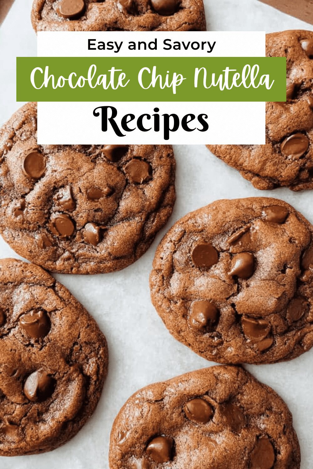 Nutella Stuffed Chocolate Chip Cookies Recipe For Gooey Treats 7 Chocolate Chip Nutella Cookies